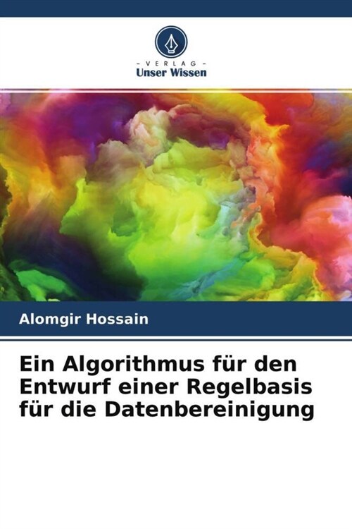 Ein Algorithmus f? den Entwurf einer Regelbasis f? die Datenbereinigung (Paperback)