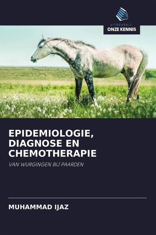 EPIDEMIOLOGIE, DIAGNOSE EN CHEMOTHERAPIE (Paperback)