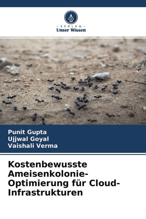 Kostenbewusste Ameisenkolonie-Optimierung fur Cloud-Infrastrukturen (Paperback)