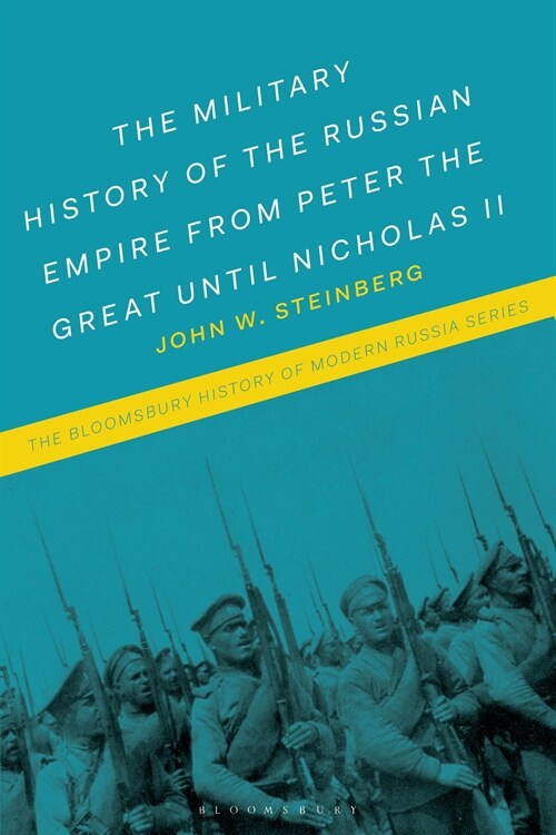 The Military History of the Russian Empire from Peter the Great until Nicholas II (Hardcover)