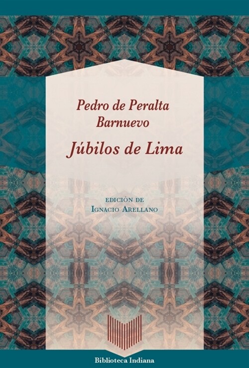 Jubilos de Lima / Pedro de Peralta Barnuevo (Paperback)