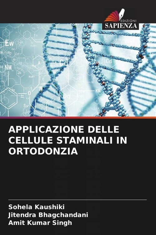 APPLICAZIONE DELLE CELLULE STAMINALI IN ORTODONZIA (Paperback)