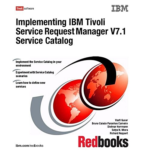 Implementing IBM Tivoli Service Request Manager V7.1 Service Catalog (Paperback)