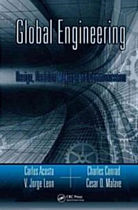 Global Engineering: Design, Decision Making, and Communication (Hardcover)