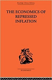 The Economics of Repressed Inflation (Paperback)