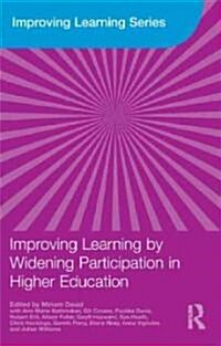 Improving Learning by Widening Participation in Higher Education (Paperback)