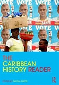 The Caribbean History Reader (Paperback)