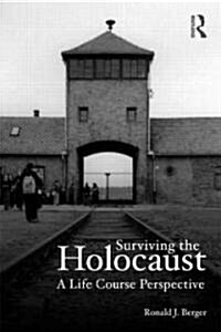 Surviving the Holocaust : A Life Course Perspective (Paperback)