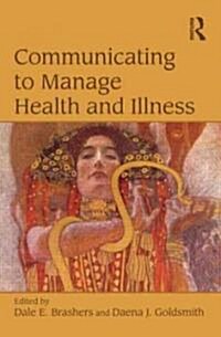 Communicating to Manage Health and Illness (Paperback)