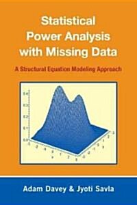 Statistical Power Analysis with Missing Data: A Structural Equation Modeling Approach (Paperback)