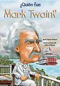 Quien Fue Mark Twain? (Paperback)