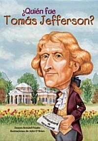 Quien Fue Tomas Jefferson? = Who Was Thomas Jefferson? (Paperback)