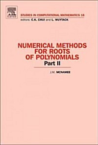 Numerical Methods for Roots of Polynomials - Part II (Hardcover, New)