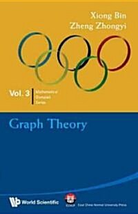 Graph Theory: In Mathematical Olympiad and Competitions (Paperback)