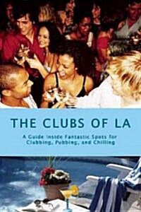 The Clubs of LA (Paperback, Original)