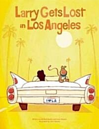 Larry Gets Lost in Los Angeles (Hardcover)