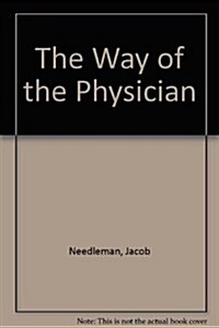 The Way of the Physician (Paperback, Anniversary)