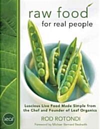 Raw Food for Real People (Hardcover)