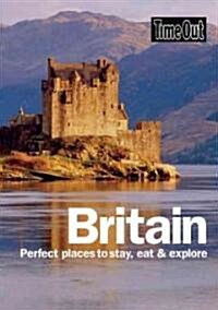 Time Out Britain: Perfect Places to Stay, Eat & Explore (Paperback)
