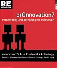 Pr0nnovation?: Pornography and Technological Innovation (Paperback)