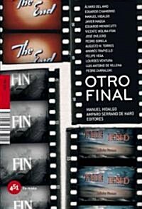 Otro final/ Another End (Hardcover)