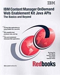 IBM Content Manager OnDemand Web Enablement Kit Java APIS (Paperback)