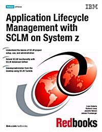 Application Lifecycle Management With Sclm on System Z (Paperback)