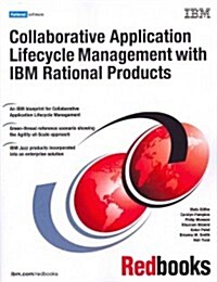 Collaborative Application Lifecycle Management With IBM Rational Products (Paperback)