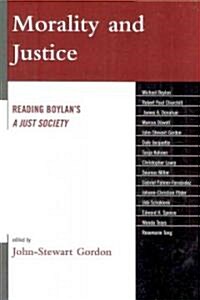 Morality and Justice: Reading Boylans A Just Society (Paperback)