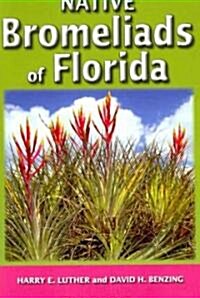 Native Bromeliads of Florida (Hardcover)