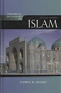 Historical Dictionary of Islam, Second Edition (Hardcover, 2)