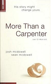 More Than a Carpenter (Mass Market Paperback, Revised)