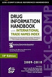 Lexi-Comps Drug Information Handbook with International Trade Names Index (Paperback, 18th)