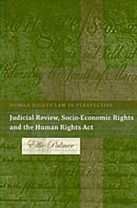 Judicial Review, Socio-Economic Rights and the Human Rights ACT (Paperback)
