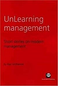 Unlearning Management (Paperback, Spiral)