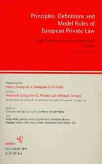 Principles, definitions and model rules of European private law : draft common frame of reference (DCFR) Outline ed