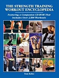 The Strength Training Workout Encyclopedia (Paperback, CD-ROM)