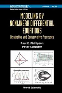 Modeling by Nonlinear Differential Equations: Dissipative and Conservative Processes (Hardcover)