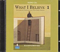What I Believe 1: Audio CD