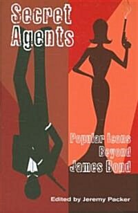 Secret Agents: Popular Icons Beyond James Bond (Paperback)