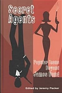 Secret Agents: Popular Icons Beyond James Bond (Hardcover, 2)