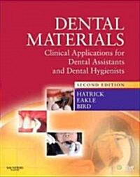 Dental Materials : Clinical Applications for Dental Assistants and Dental Hygienists (Paperback, 2 Revised edition)