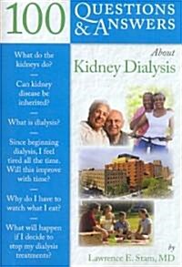 100 Q&as about Kidney Dialysis (Paperback, Kidney Dialysis)