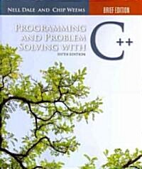 Programming and Problem Solving With C++ (Paperback, 5th, Brief)