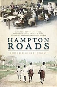 Hampton Roads:: Remembering Our Schools (Paperback)