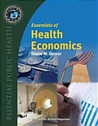 Essentials of Health Economics (Paperback, 1st)