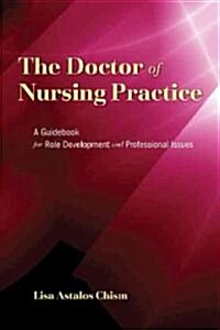 The Doctor of Nursing Practice (Paperback, 1st)