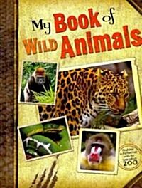 My Book of Wild Animals (Hardcover)