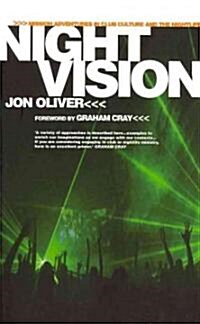 Night Vision: Mission Adventures in Club Culture and the Nightlife (Paperback)