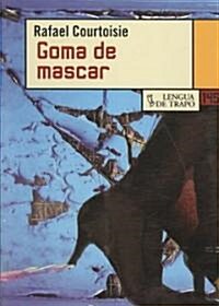 Goma de mascar/ Gum (Paperback)